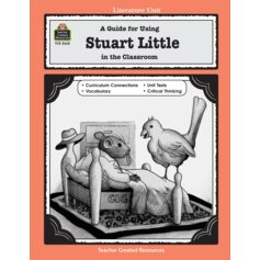 A Guide for Using Stuart Little in the Classroom