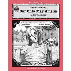 A Guide for Using Our Only May Amelia in the Classroom