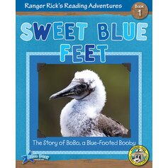 Ranger Rick's Reading Adventures: Sweet Blue Feet