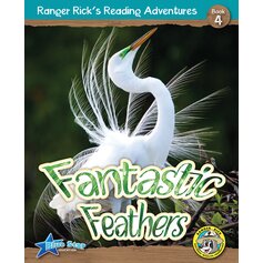 Ranger Rick's Reading Adventures: Fantastic Feathers