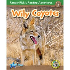 Ranger Rick's Reading Adventures: Wily Coyotes