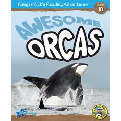 Ranger Rick's Reading Adventures: Awesome Orcas