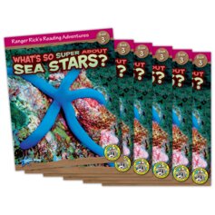 Ranger Rick's Reading Adventures: What's So Super About Sea Stars 6-Pack