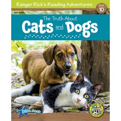 Ranger Rick's Reading Adventures: The Truth About Cats and Dogs