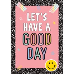 Let's Have a Good Day Positive Poster