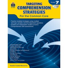 Targeting Comprehension Strategies for the Common Core Grade 7