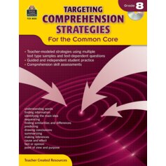 Targeting Comprehension Strategies for the Common Core Grade 8