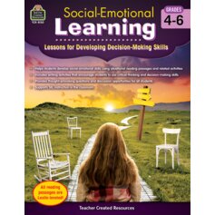 Social-Emotional Learning: Lessons for Developing Decision-Making Skills Grades 4-6