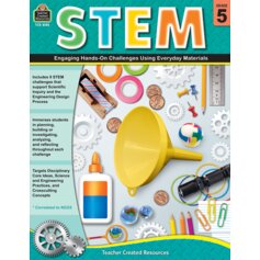 STEM: Engaging Hands-On Challenges Using Everyday Materials Grade 5