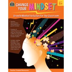 Change Your Mindset: Growth Mindset Activities for the Classroom (Gr. 5+)