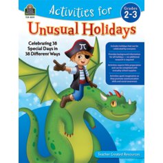 Activities for Unusual Holidays: Celebrating 38 Special Days in 38 Different Ways (Gr. 2–3)