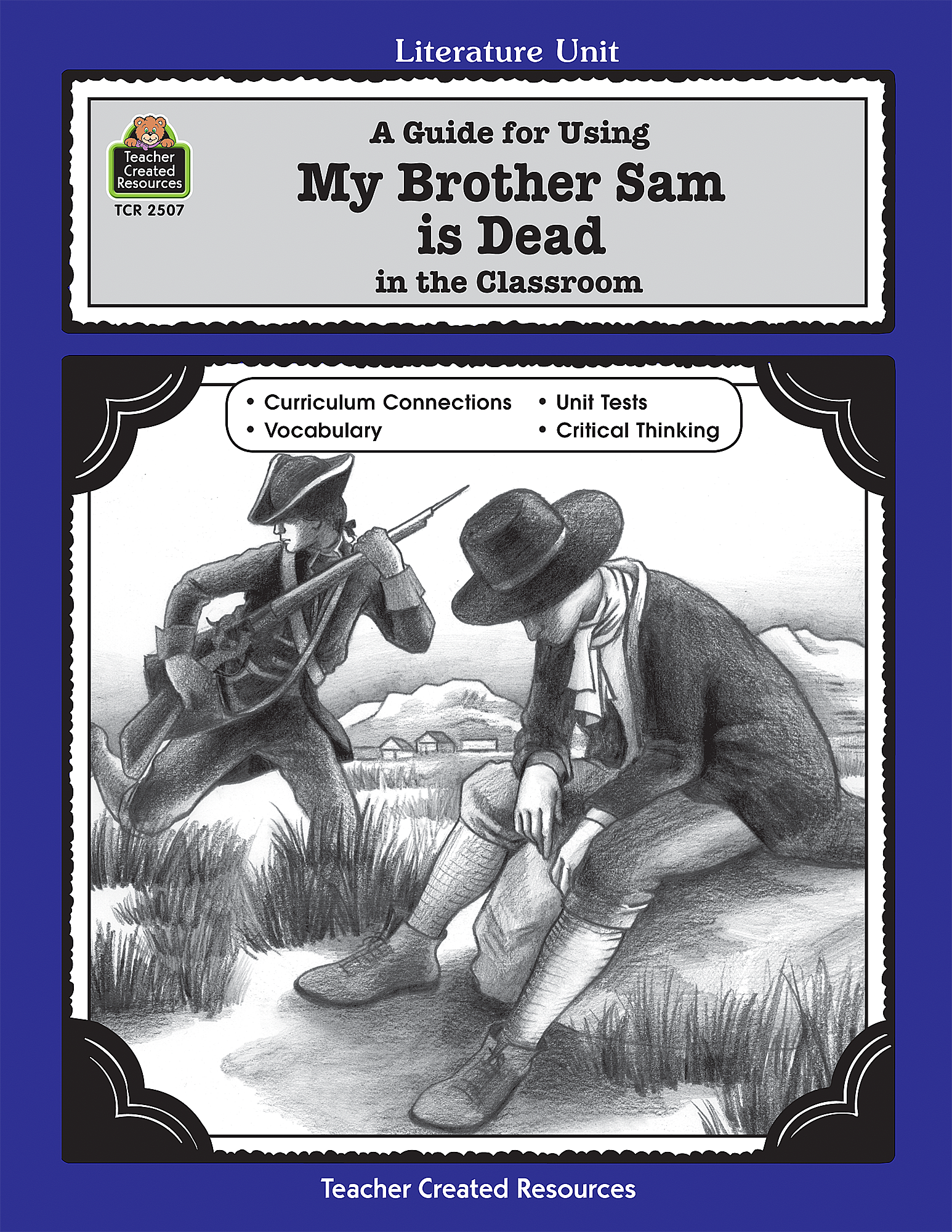 Lit. Unit: My Brother Sam is Dead