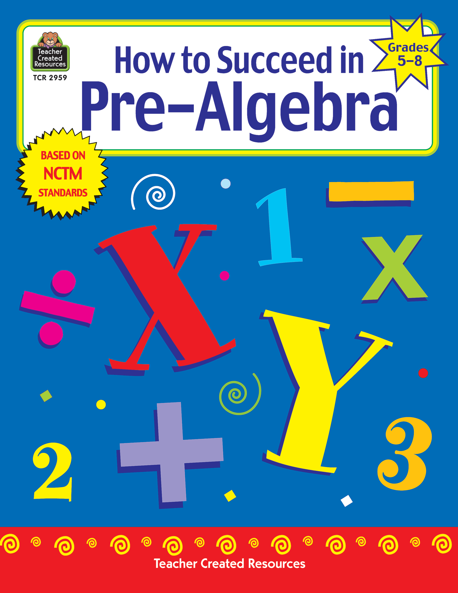 How to Succeed in Pre-Algebra (Gr. 5â€“8)