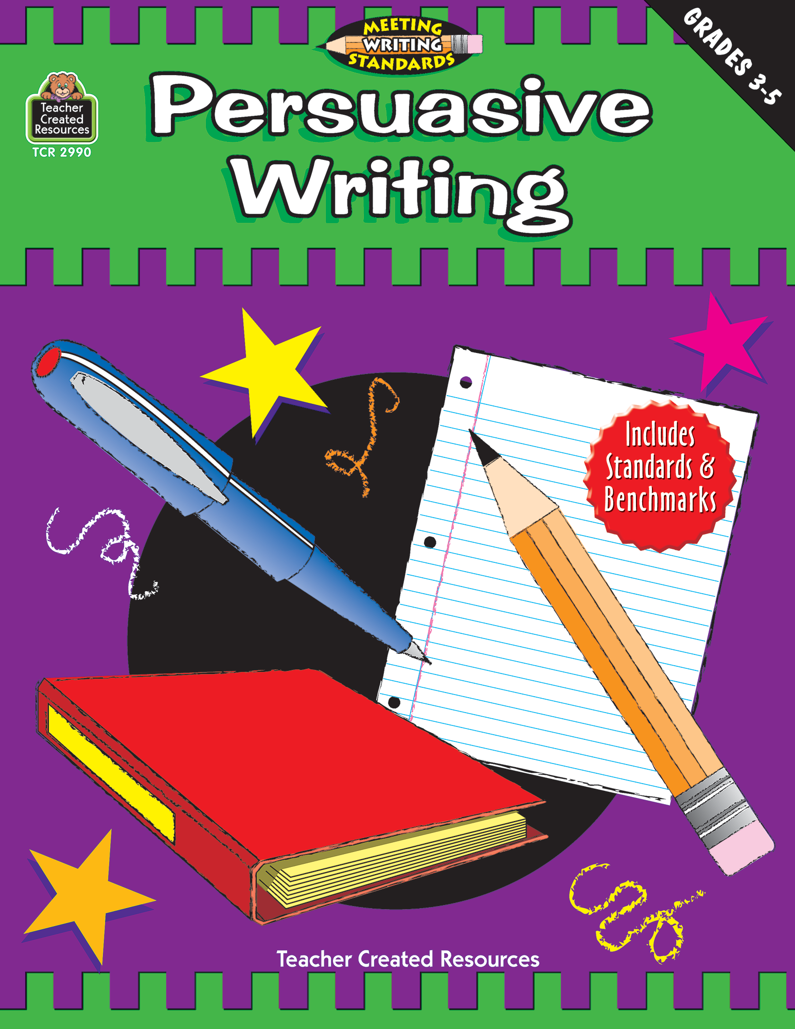 persuasive writing grades 3 5 meeting writing standards series tcr2990 teacher created resources