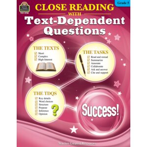 Close Reading Using Text-Dependent Questions Grade 5 Close Reading Using Text-Dependent Questions Grade 5