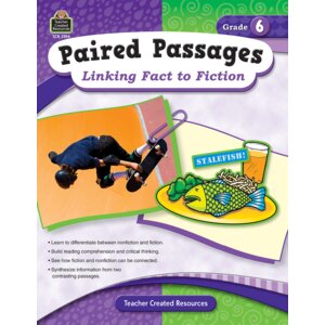 Paired Passages: Linking Fact to Fiction Grade 6