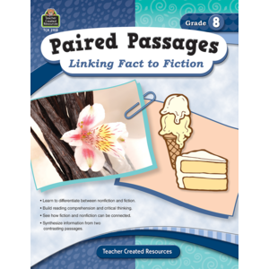 Paired Passages: Linking Fact to Fiction Grade 8