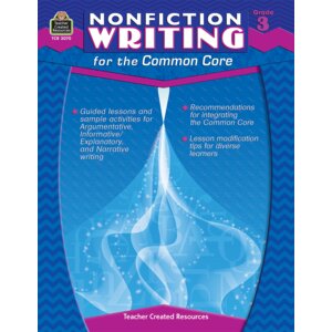 Nonfiction Writing for the Common Core Grade 3