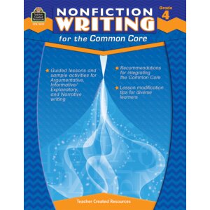 Nonfiction Writing for the Common Core Grade 4