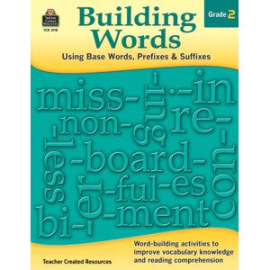 Building Words: Using Base Words, Prefixes and Suffixes Gr 2