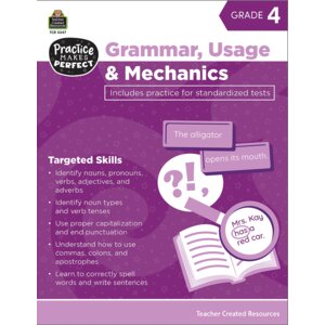 Practice Makes Perfect: Grammar, Usage & Mechanics Grade 4