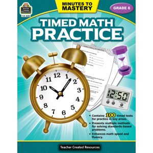 Minutes to Mastery - Timed Math Practice Grade 6 Minutes to Mastery - Timed Math Practice Grade 6
