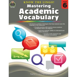 Know the Lingo! Mastering Academic Vocabulary Grade 6