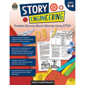 Story Engineering: Problem-Solving Short Stories Using STEM (Gr. 5–6) Cover Image