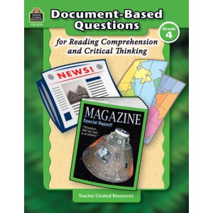 Document-Based Questions for Reading Comprehension and Critical Thinking Document-Based Questions for Reading Comprehension and Critical Thinking