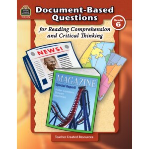 Document-Based Questions for Reading Comprehension and Critical Thinking