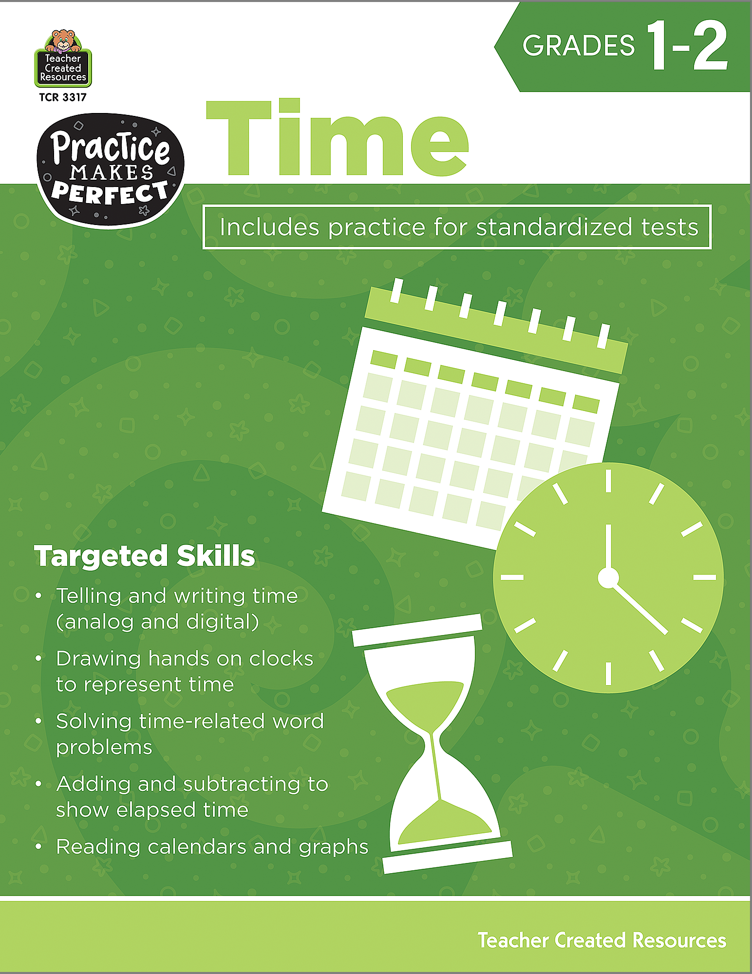 Practice Makes Perfect Time Grades 12 TCR3317 Teacher Created
