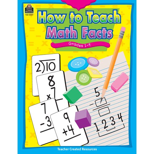 How to Teach Math Facts Grade 1-4 - TCR2351 | Teacher Created Resources