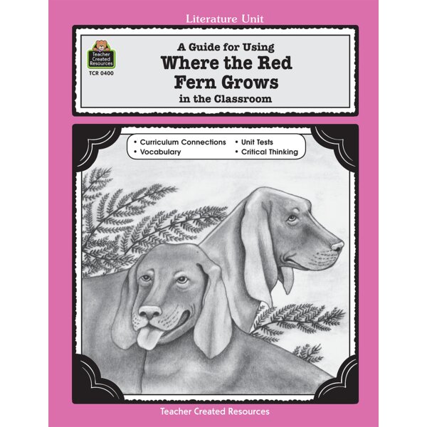 TCR0400 A Guide for Using Where the Red Fern Grows in the Classroom Image