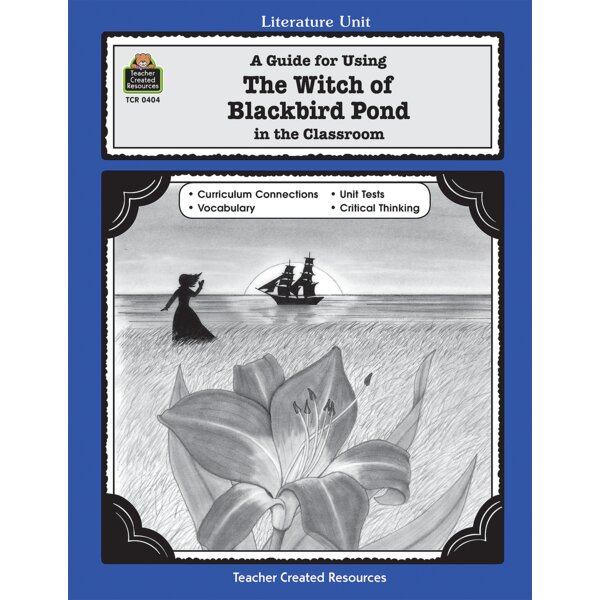 TCR0404 A Guide for Using The Witch of Blackbird Pond in the Classroom Image