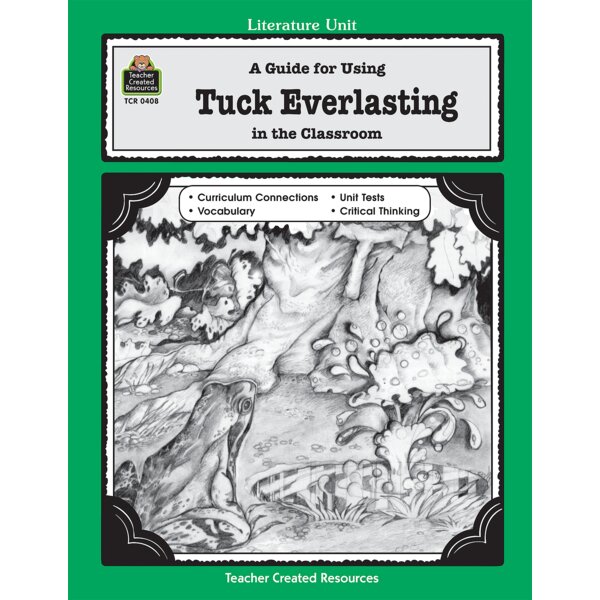 TCR0408 A Guide for Using Tuck Everlasting in the Classroom Image