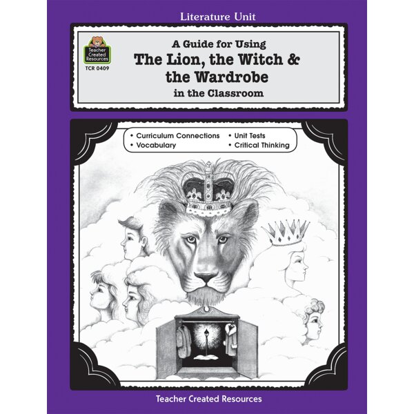 TCR0409 A Guide for Using The Lion, the Witch & the Wardrobe in the Classroom Image