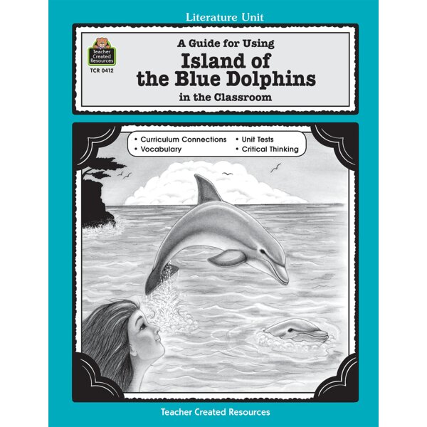 TCR0412 A Guide for Using Island of the Blue Dolphins in the Classroom Image