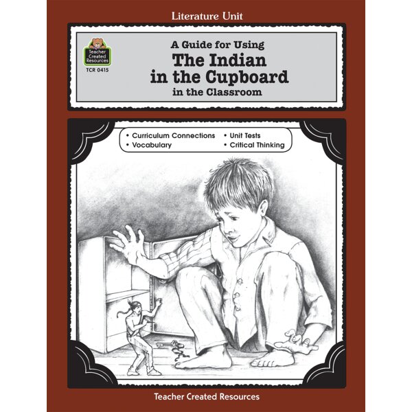 TCR0415 A Guide for Using The Indian in the Cupboard in the Classroom Image