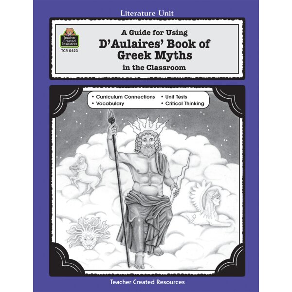 TCR0423 A Guide for Using D 'Aulaires' Book of Greek Myths in the Classroom Image