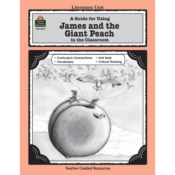 TCR0441 A Guide for Using James and the Giant Peach in the Classroom Image