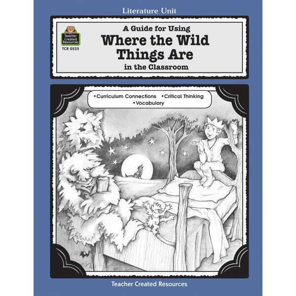 TCR0525 A Guide for Using Where the Wild Things Are in the Classroom Image