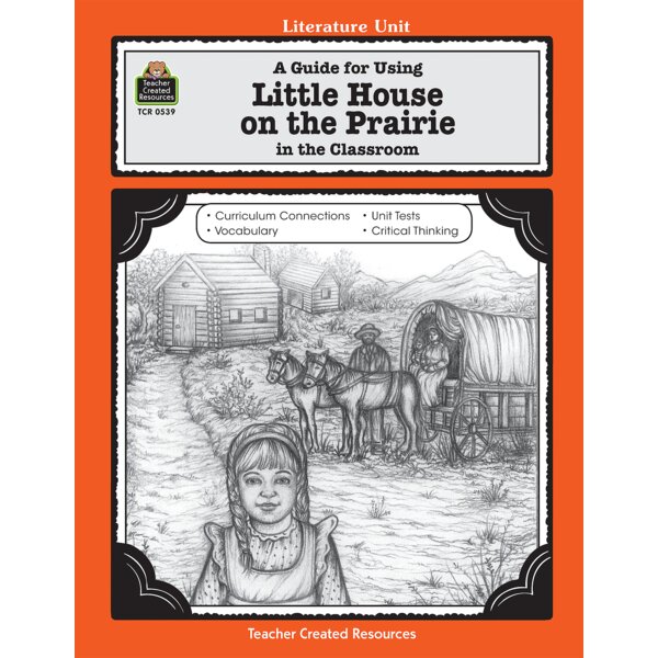 TCR0539 A Guide for Using Little House on the Prairie in the Classroom Image