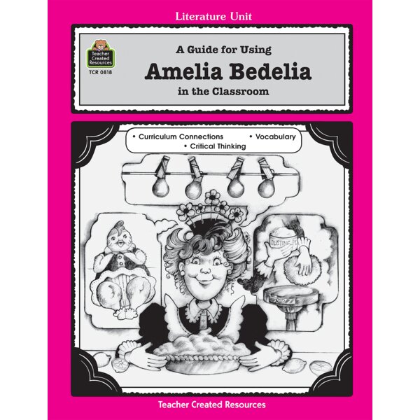 TCR0818 A Guide for Using Amelia Bedelia in the Classroom Image