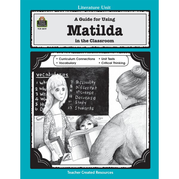 TCR0819 A Guide for Using Matilda in the Classroom Image