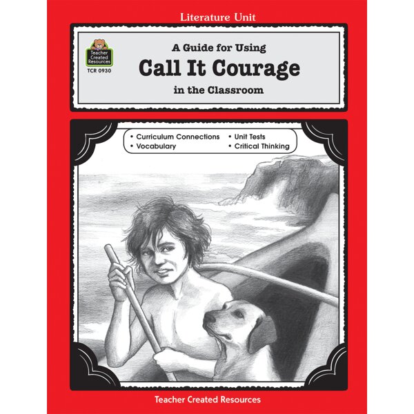 TCR0930 A Guide for Using Call It Courage in the Classroom Image