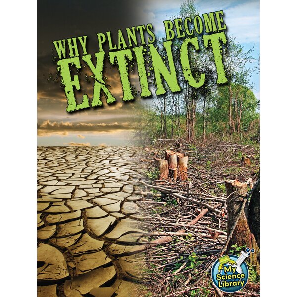 TCR102225 Why Plants Become Extinct Image