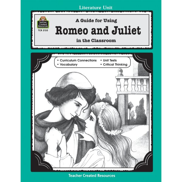 TCR2135 A Guide for Using Romeo and Juliet in the Classroom Image