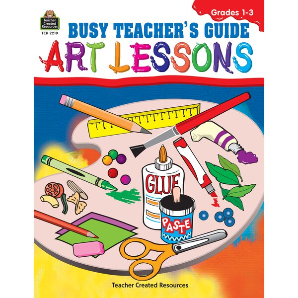 TCR2210 Busy Teacher's Guide: Art Lessons Image