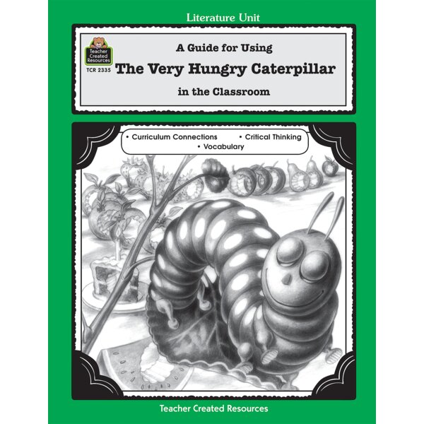 TCR2335 A Guide for Using The Very Hungry Caterpillar in the Classroom Image