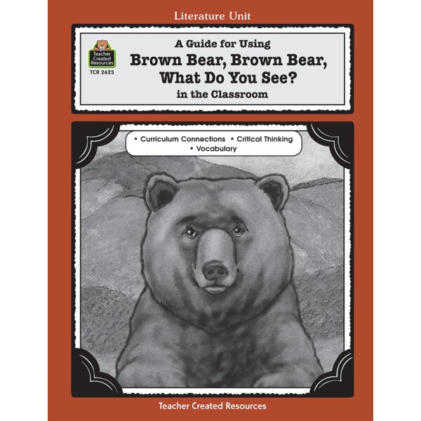 TCR2625 A Guide for Using Brown Bear, Brown Bear, What Do You See? in the Classroom Image